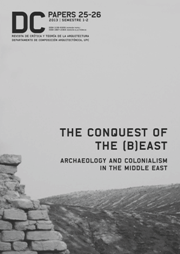 Ver Núm. 25-26 (2013): The Conquest of the (B)East. Archaeology and Colonialism in the Middle East