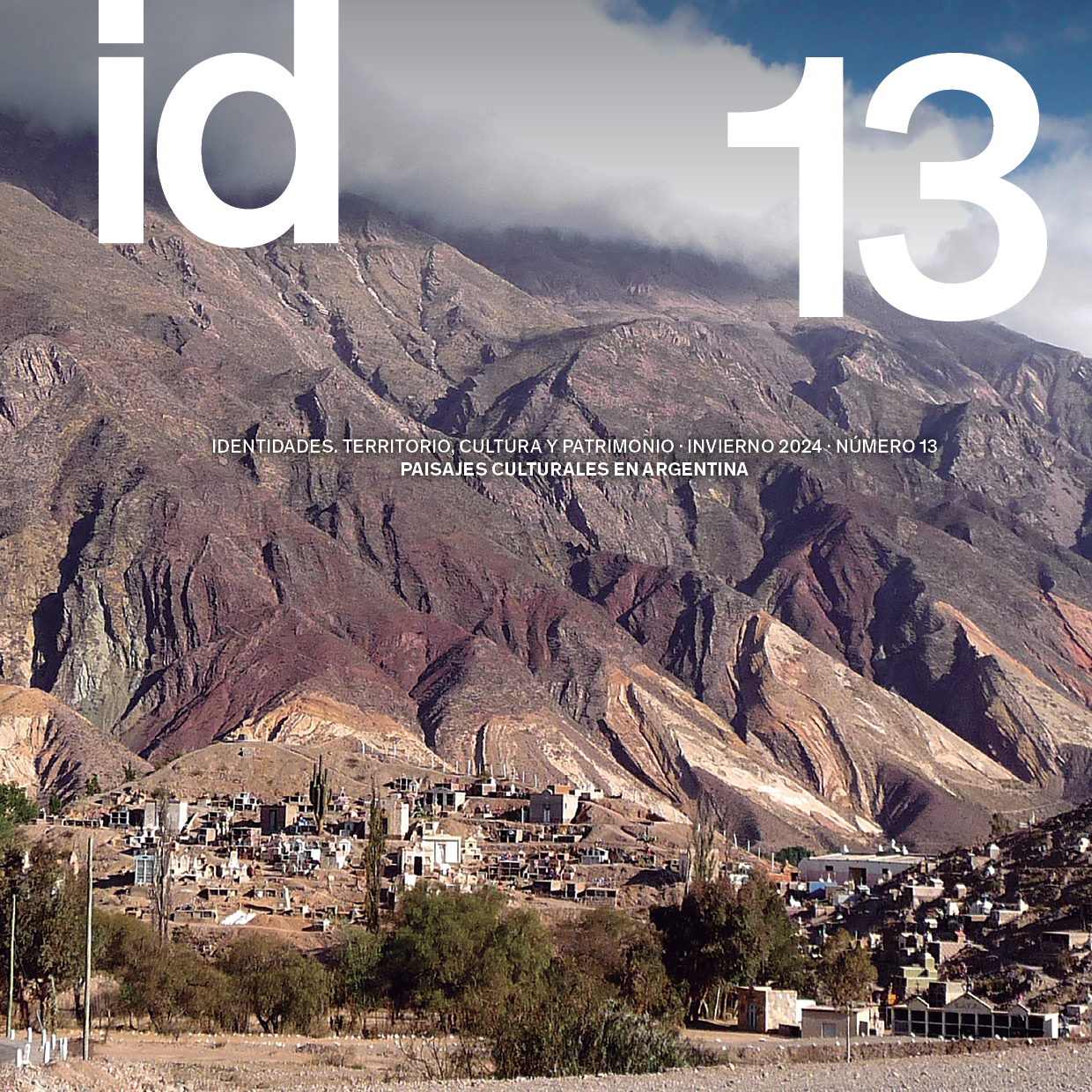 					Ver Vol. 1 Núm. 13 (2024): Paisajes Culturales en Argentina
				
